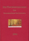 Jahrbuch 2006 Die Postwertzeichen der Bundesrepublik Deutschland ohne Marken