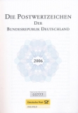 Jahrbuch 2006 Die Postwertzeichen der Bundesrepublik Deutschland ohne Marken